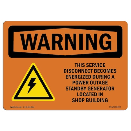 Signmission OSHA Warning Sign, 7" Height, Aluminum, This Service Disconnect Becomes With Symbol, Landscape OS-WS-A-710-L-12430